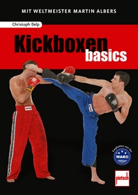 Kickboxen basics - Mit Weltmeister Martin Albers
