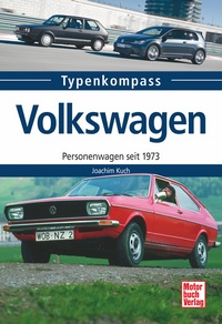 Volkswagen - Personenwagen seit 1973