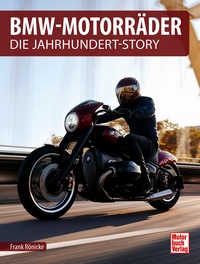 BMW-Motorräder - Die Jahrhundert-Story