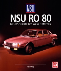 NSU Ro 80 - Die Geschichte des Wankelmotors