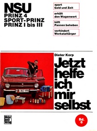 NSU   -   Prinz 4 / Sport-Prinz / Prinz I bis III - Reprint der 6. Auflage 1971