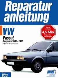 VW Passat  Baujahre 1981-1986 - 4 Zyl.-Benzinmotoren  //  Reprint der 10. Auflage 1994