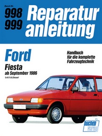 Ford Fiesta  ab September 1986  1,4i/1,6 Diesel - Reprint der 12. Auflage 1989
