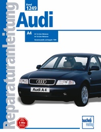 Audi A4     1999-2001 - 1,6- u. 1,8-Liter-Motoren; Benzinmodelle und Quattro