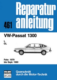 VW-Passat 1300 - L/GL     Febr. 1979 bis Sept. 1980           //  Reprint der 9. Auflage 1981