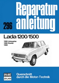 Lada 1200 / 1500   Limousine/Kombi - Reprint der 3. Auflage 1982