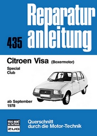 Citroen Visa  ab September 1978 - Boxermotor/Special/Club   //  Reprint der 4. Auflage 1981