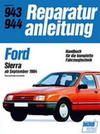 Ford Sierra  ab September 1984 - Vierzylindermodelle  //  Reprint der 5. Auflage 1989