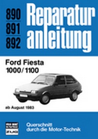 Ford Fiesta 1000/1100 - ab August 1983  //  Reprint der 8. Auflage 1987