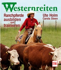 Westernreiten - Ranchpferde ausbilden und trainieren