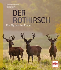 Der Rothirsch - Ein Mythos im Revier