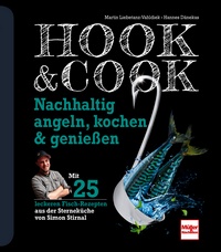 Hook & Cook - Nachhaltig angeln, kochen & genießen