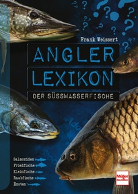 Angler-Lexikon der Süßwasserfische