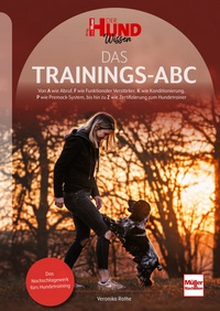 Das Trainings-ABC - Das Nachschlagewerk fürs Hundetraining