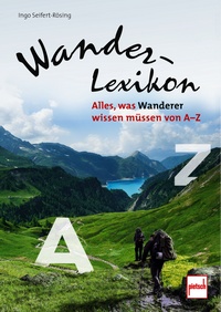 Wander-Lexikon - Alles, was Wanderer wissen müssen von A-Z