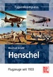 Henschel - Flugzeuge seit 1933