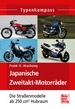 Japanische Zweitakt-Motorräder  - Die Straßenmodelle ab 250 cm³ Hubraum