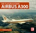 Airbus A300 - Die Flugzeugstars