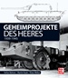 Geheimprojekte des Heeres - 1939-1945