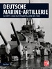 Deutsche Marine-Artillerie - Schiffs- und Küstenartillerie bis 1945
