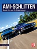 Ami-Schlitten - Muscle Cars und US-Straßenkreuzer