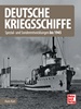 Deutsche Kriegsschiffe - Spezial- und Sonderentwicklungen bis 1945