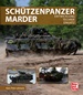 Schützenpanzer Marder - Entwicklung - Varianten - Einsatz