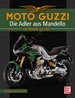 Moto Guzzi - Die Adler aus Mandello - Alle Modelle seit 1921