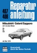 Mitsubishi Galant/Sapporo - mit 1,6-Liter-Motor GL/SL/GS ab Mai 1976  // Reprint der 11. Auflage 1980
