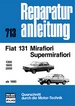 Fiat Mirafiori / Supermirafiori    ab 1980 - 1300/1600/2000    //  Reprint der 3. Auflage 1984