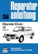Honda Civic    1200 / 1500 - ab Juli 1972  //  Reprint der 5. Auflage 1986