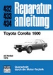 Toyota Corolla 1600 - ab Herbst 1979  //  Reprint der 4. Auflage 1981