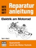 Elektrik am Motorrad   Teil 1 und Teil 2 - Reprint der 4. Auflage 1986