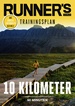10 km unter 60 Minuten - Trainingsplan