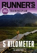 RUNNER'S WORLD 5 Kilometer unter 35 Minuten - Trainingsplan