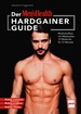 MEN`S HEALTH Hardgainer-Guide - Muskelaufbau mit Masterplan: 12 Workouts für 12 Monate. Richtig trainieren - Richtig ernähren - Richtig relaxen