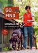 Go. Find. Folge der Freude - Mantrailing - Das Ausbildungsbuch