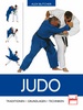 Judo  - Traditionen - Grundlagen - Techniken
