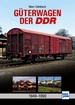 Güterwagen der DDR - 1949-1990